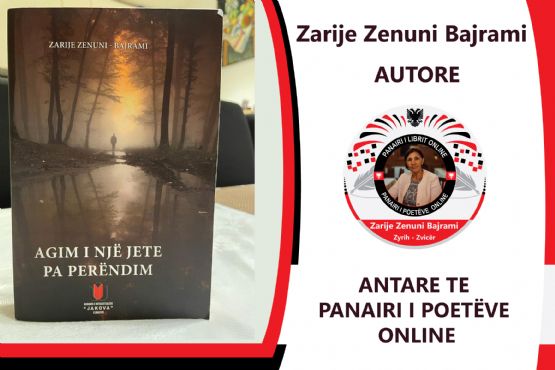 Libri Agimi i nje jete pa perendim nga autorja Zarije Zenuni Bajrami, Libra nga Zarije Zenuni Bajrami, Liber histori personale dhe historik, Liber artistik nga autore kosovare